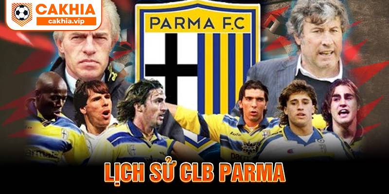 Lịch sử CLB Parma Cakhia TV